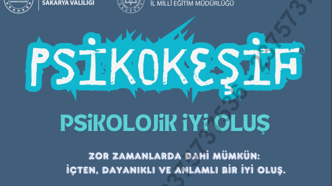 Sakarya Millî Eğitim Müdürlüğü / Psikokeşif - Psikolojik İyi Oluş Rehberi 